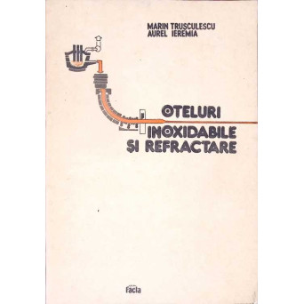 OTELURI INOXIDABILE SI REFRACTARE