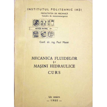 MECANICA FLUIDELOR SI MASINI HIDRAULICE - CURS