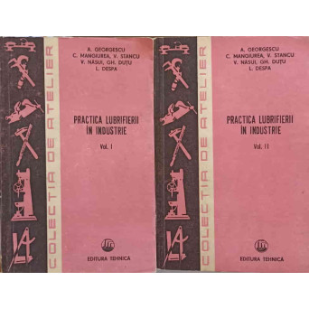 PRACTICA LUBRIFIERII IN INDUSTRIE VOL 1-2