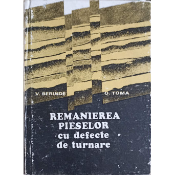 REMANIEREA PIESELOR CU DEFECTE DE TURNARE