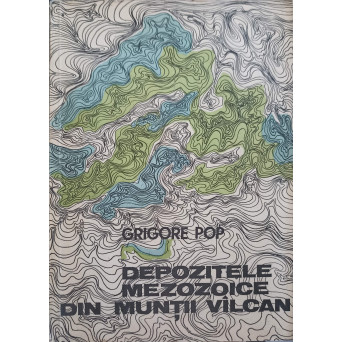 DEPOZITELE MEZOZOICE DIN MUNTII VALCAN
