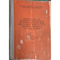 METODE SI MIJLOACE DE INSUSIRE A CUNOSTINTELOR DIN DOMENIUL PROTECTIEI MUNCII PRIN FOLOSIREA NOMENCLATOARELOR, RISCURILOR PROFESIONALE SI A TESTELOR PENTRU LACATUSI, SUDORI, ELECTRICIENI, PROBATORI HIDRAULICI, COMPRESORISTI VOL.2 METODE SI MIJLOACE DE INSUSIRE A CUNOSTINTELOR DIN DOMENIUL PROTECTIEI MUNCII PRIN FOLOSIREA NOMENCLATOARELOR, RISCURILOR PROFESIONALE SI A TESTELOR PENTRU LACATUSI, SUDORI, ELECTRICIENI, PROBATORI HIDRAULICI, COMPRESORISTI VOL.2