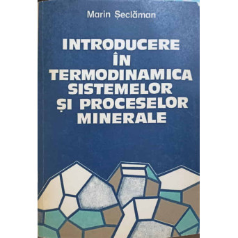 INTRODUCERE IN TERMODINAMICA SISTEMELOR SI PROCESELOR MINERALE