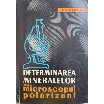 DETERMINAREA MINERALELOR CU MICROSCOPUL POLARIZANT