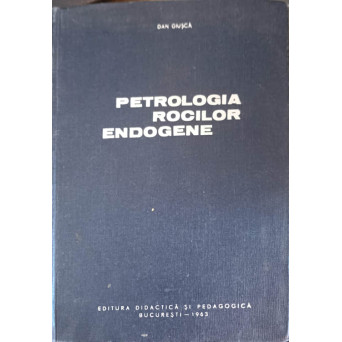 PETROLOGIA ROCILOR ENDOGENE