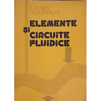 ELEMENTE SI CIRCUITE FLUIDICE