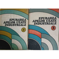 EPURAREA APELOR UZATE INDUSTRIALE VOL.1-2