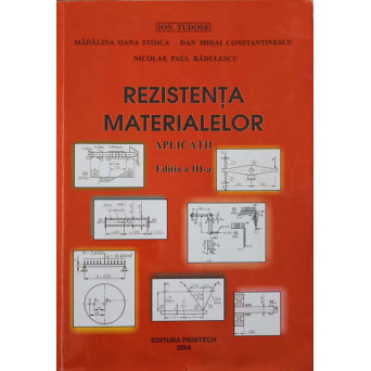 REZISTENTA MATERIALELOR. APLICATII