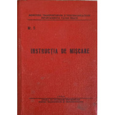 INSTRUCTIA DE MISCARE (TRENURI CFR) NR.5