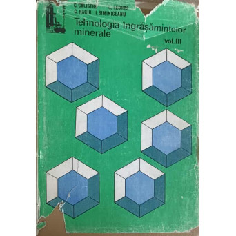 TEHNOLOGIA INGRASAMINTELOR MINERALE VOL.3