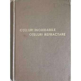 OTELURI INOXIDABILE. OTELURI REFRACTARE