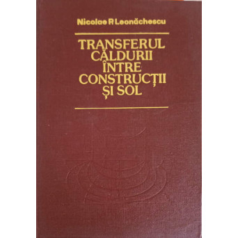 TRANSFERUL CALDURII INTRE CONSTRUCTII SI SOL