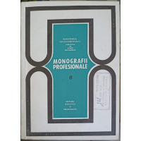 MONOGRAFII PROFESIONALE VOL.6 PROFESIUNI DIN DOMENIUL LUCRARILOR DE CONSTRUCTII-MONTAJ MONOGRAFII PROFESIONALE VOL.6 PROFESIUNI DIN DOMENIUL LUCRARILOR DE CONSTRUCTII-MONTAJ