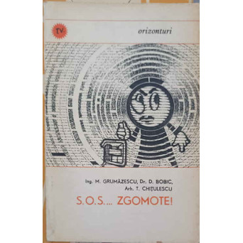 S.O.S... ZGOMOTE!