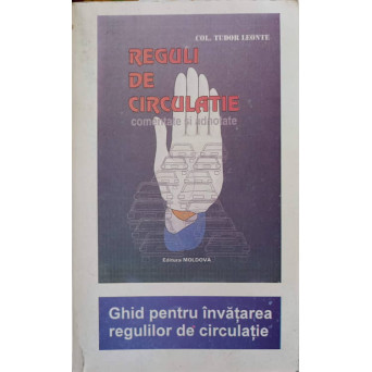 REGULI DE CIRCULATIE COMENTATE SI ADNOTATE