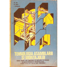 TEHNOLOGIA ASAMBLARII SI MONTAJULUI, MANUAL PENTRU LICEELEINDUSTRIALE