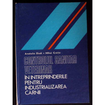 CONTROLUL SANITAR VETERINAR IN INTREPRINDERILE PENTRU INDUSTRIALIZAREA CARNII