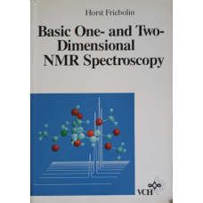 BASIC ONE- AND TWO- DIMENSIONAL NMR SPECTROSCOPY