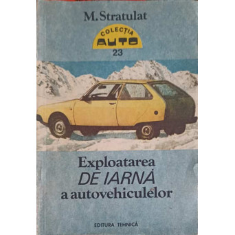 EXPLOATAREA DE IARNA A AUTOVEHICULELOR