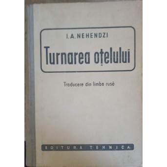 TURNAREA OTELULUI