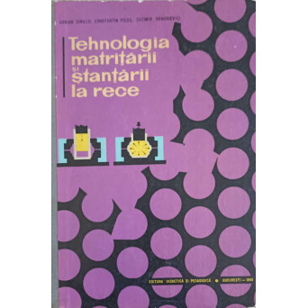 TEHNOLOGIA MATRITARII SI STANTARII LA RECE