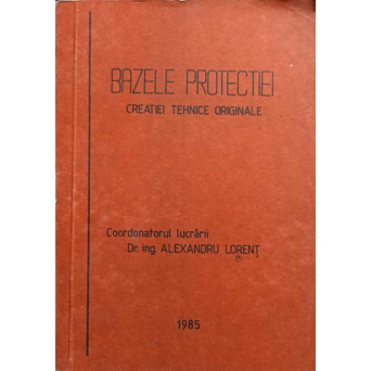 BAZELE PROTECTIEI CREATIEI TEHNICE ORIGINALE