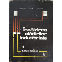 INCALZIREA CLADIRILOR INDUSTRIALE VOL.1 INCALZIREA CLADIRILOR INDUSTRIALE VOL.1