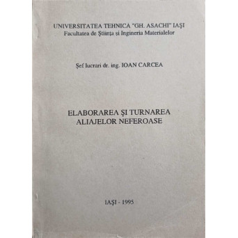 ELABORAREA SI TURNAREA ALIAJELOR NEFEROASE