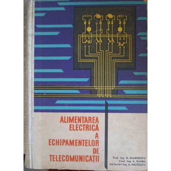 ALIMENTAREA ELECTRICA A ECHIPAMENTELOR DE TELECOMUNICATII