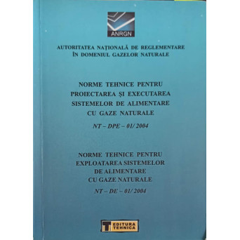 NORME TEHNICE PENTRU PROIECTAREA SI EXECUTAREA SISTEMELOR DE ALIMENTARE CU GAZE NATURALE