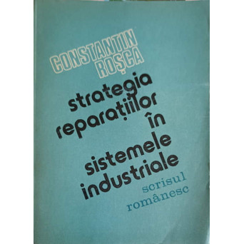 STRATEGIA REPARATIILOR IN SISTEMELE INDUSTRIALE