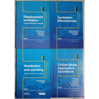 SET 4 GUIDEBOOK (NR.1, 2, 4, 5) DISPLACEMENT VENTILATION, VENTILATION EFFECTIVENESS, VENTILATION AND SMOKING, CHILLED BEAM APPLICATION GUIDEBOOK