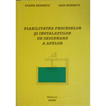 FIABILITATEA PROCESELOR SI INSTALATIILOR DE OXIGENARE A APELOR