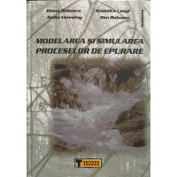 MODELAREA SI SIMULAREA PROCESELOR DE EPURARE MODELAREA SI SIMULAREA PROCESELOR DE EPURARE