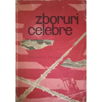 ZBORURI CELEBRE