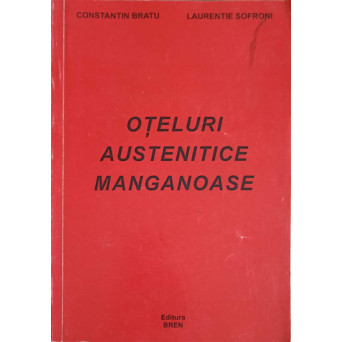 OTELURI AUSTENITICE MANGANOASE