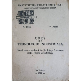 CURS DE TEHNOLOGIE INDUSTRIALA
