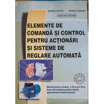 ELEMENTE DE COMANDA SI CONTROL PENTRU ACTIONARI SI SISTEME DE REGLARE AUTOMATA
