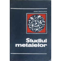 STUDIUL METALELOR STUDIUL METALELOR
