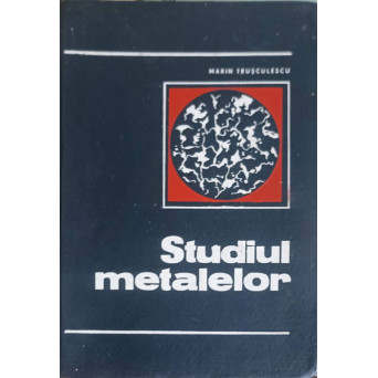 STUDIUL METALELOR