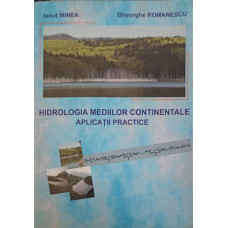 HIDROLOGIA MEDIILOR CONTINENTALE. APLICATII PRACTICE