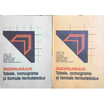 INDRUMAR. TABELE, NOMOGRAME SI FORMULE TERMOTEHNICE VOL.1-2