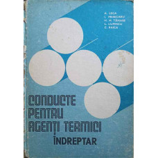 CONDUCTE PENTRU AGENTI TERMICI. INDREPTAR