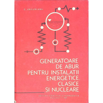 GENERATOARE DE ABUR PENTRU INSTALATII ENERGETICE CLASICE SI NUCLEARE