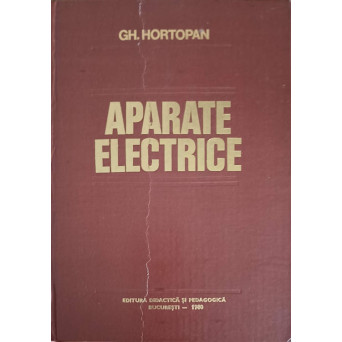 APARATE ELECTRICE. PRINCIPII SI APLICATII