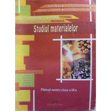 STUDIUL MATERIALELOR. MANUAL PENTRU CLASA A IX-A