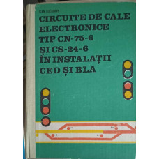 CIRCUITE DE CALE ELECTRONICE TIP CN-75-6 SI CS-24-6 IN INSTALATII CED SI BLA