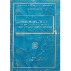 NORME SPECIFICE DE SECURITATE A MUNCII PENTRU TRANSPORTURI RUTIERE