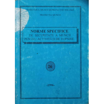 NORME SPECIFICE DE SECURITATE A MUNCII PENTRU ACTIVITATI DE VOPSIRE
