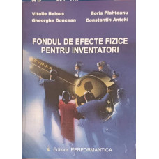 FONDUL DE EFECTE FIZICE PENTRU INVENTATORI